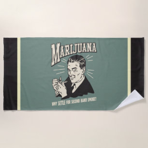 Marijuana: Settle 2nd Hand Smoke Beach Towel