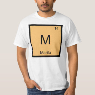 Marilu Name Chemistry Element Periodic Table T-Shirt