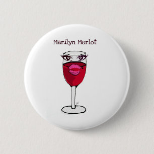 MARILYN MERLOT...WINE PRINT BY JILL 6 CM ROUND BADGE