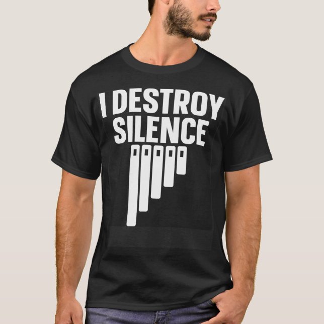 Marimba Instrument I Destroy Silence T-Shirt (Front)