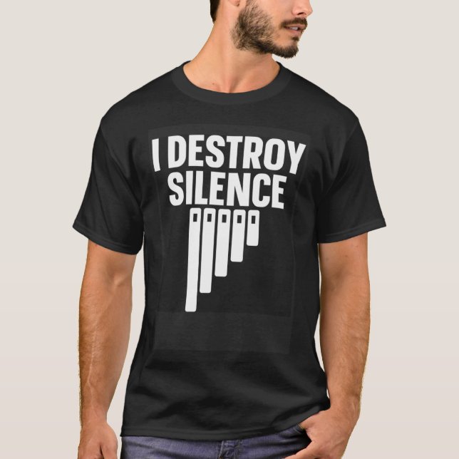 Marimba Instrument I Destroy Silence T-Shirt (Front)
