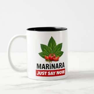 Marinara Just Say Now Basil Leaves Tomatoes Two-Tone Coffee Mug