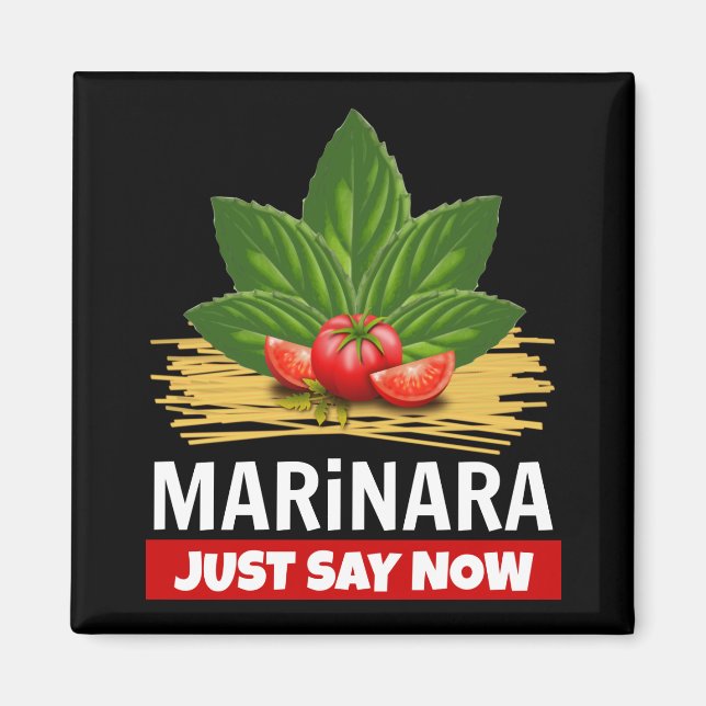 Marinara Just Say Now Basil Tomatoes Spaghetti Magnet (Front)
