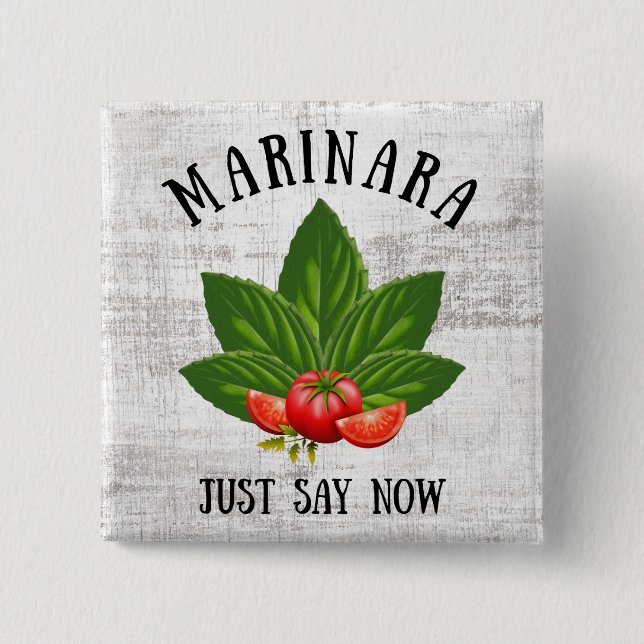 Marinara Just Say Now Italy Basil Leaves Tomatoes 15 Cm Square Badge (Front)