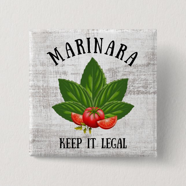 Marinara Keep it Legal Basil Leaves Tomatoes 15 Cm Square Badge (Front)