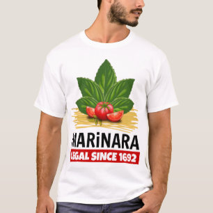 Marinara Legal Since 1692 Basil Tomatoes Spaghetti T-Shirt