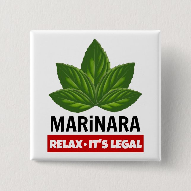Marinara Relax It's Legal Basil Leaves Food Humour 15 Cm Square Badge (Front)