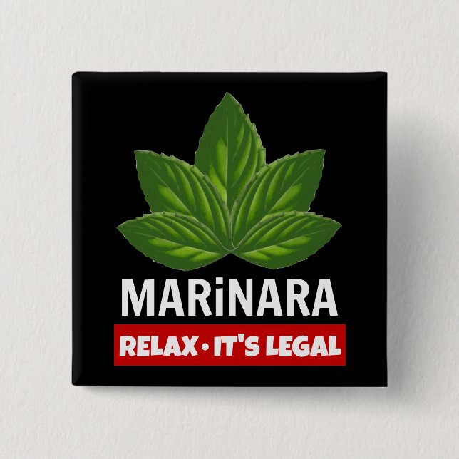 Marinara Relax It's Legal Basil Leaves Food Humour 15 Cm Square Badge (Front)