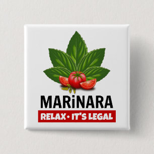 Marinara Relax It's Legal Basil Tomato Food Humour 15 Cm Square Badge