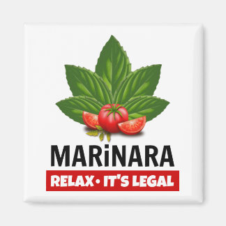 Marinara Relax It's Legal Basil Tomato Food Humour Magnet