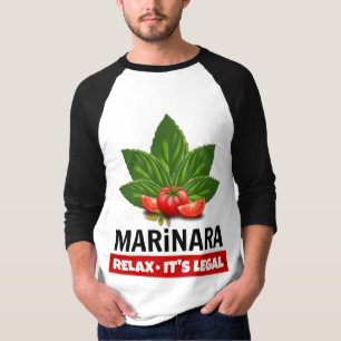 Marinara Relax It's Legal Basil Tomato Food Humour T-Shirt