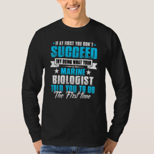 Marine Biologist I Solve Problems You Don't Know Y T-Shirt
