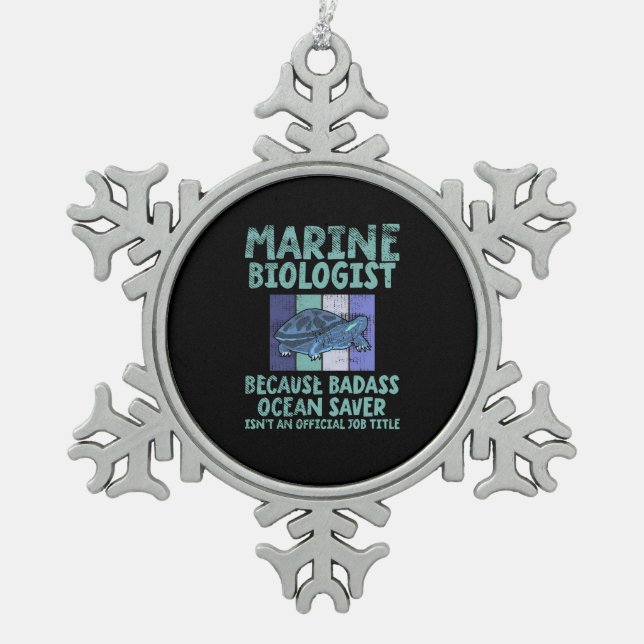 Marine Biologist Marine Biology Snowflake Pewter Christmas Ornament (Front)