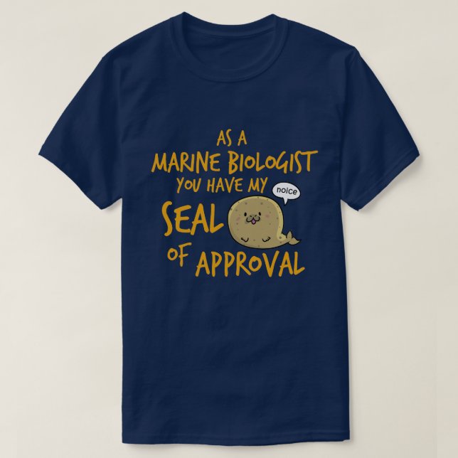Marine Biologist - Seal of Approval T-Shirt (Design Front)