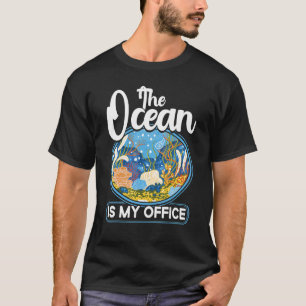 Marine Biologist The Ocean Is My Office Science Bi T-Shirt
