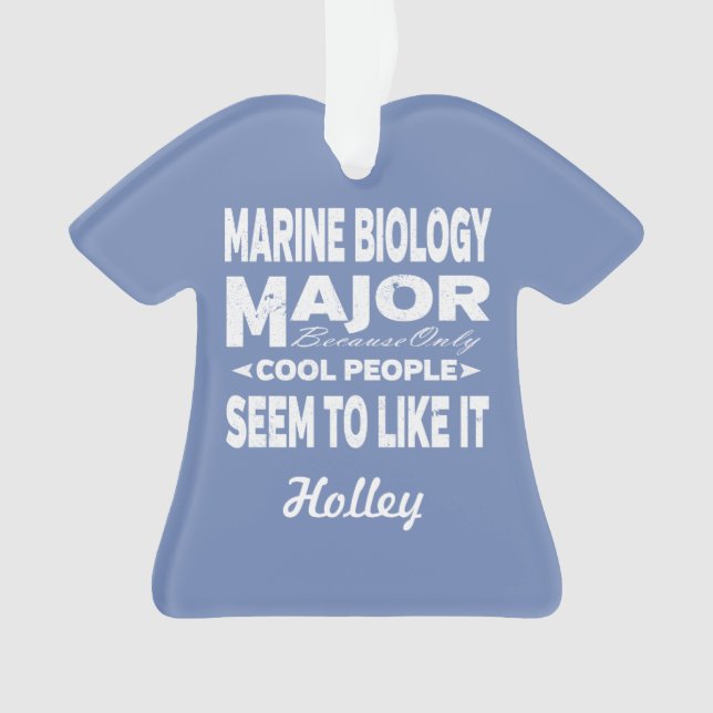 Marine Biology College Major Only Cool People Ornament (Front)