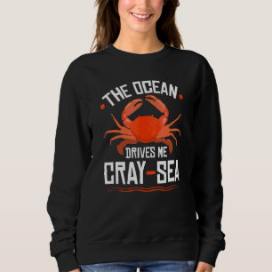 Marine Biology Crayfish Cray Sea Oceanographer Oce Sweatshirt