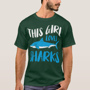 Marine Biology Shark Lover This Girl Loves Sharks T-Shirt