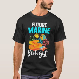 Marine Biology Student Scientist Future Marine B T-Shirt