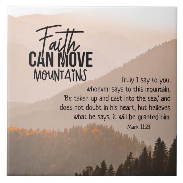 Mark 11:23 Faith Can Move Mountains Bible Tile (Front)