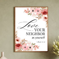 Mark 12:31 Love your Neighbour Floral