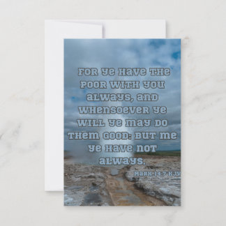 Mark 14:7 Bible Verse Pic Greeting Card
