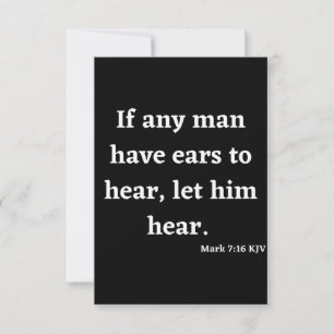 Mark 7:16 KJV Bible Scripture Greeting Card