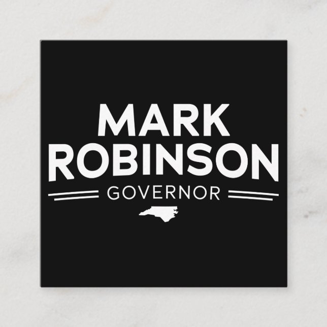 Mark Robinson for Governor 2024 Square Business Card (Front)