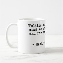 Mark Twain Coffee Mug -Politicians & Diapers Quote