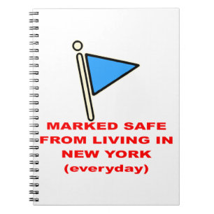 Marked Safe From Living In New York # Notebook