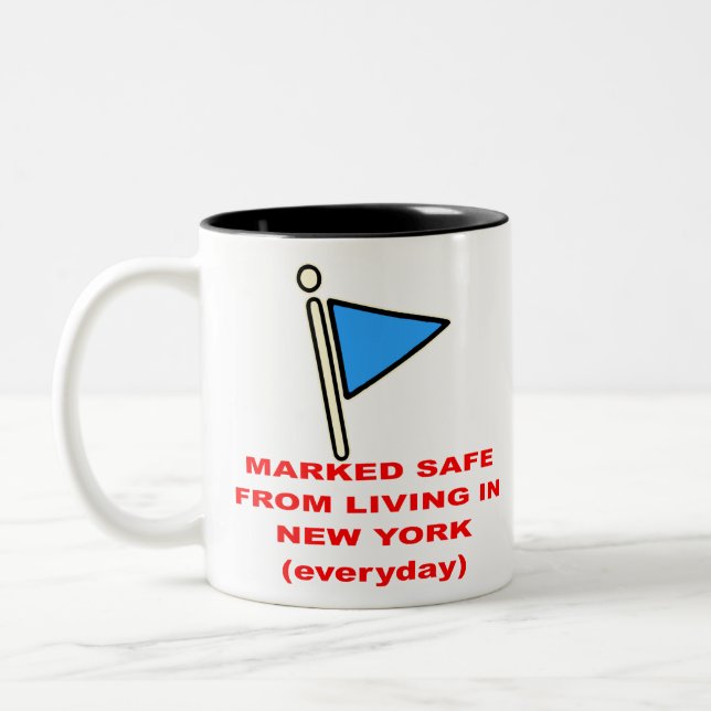 Marked Safe From Living In New York   # Two-Tone Coffee Mug (Left)
