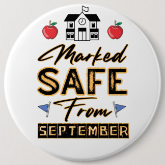 Marked Safe From September Button