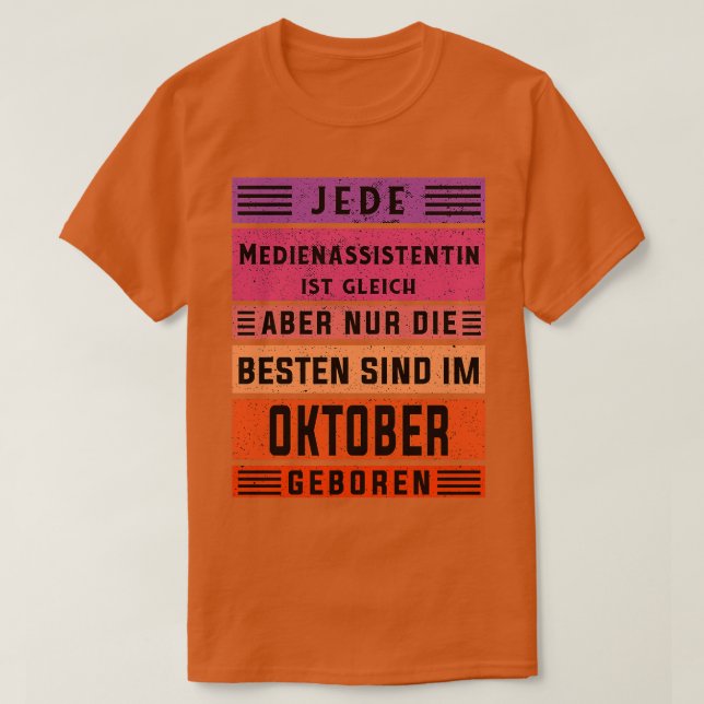Marketing birthday October born media assistant T-Shirt (Design Front)
