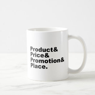 Marketing Mix Product Price Promotion & Place Coffee Mug