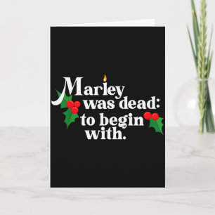 Marley Was Dead_ To Begin With Charles Ens Christm Card