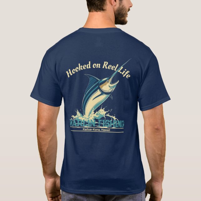 Marlin Fish-Hooked on Reel Life T-Shirt (Back)