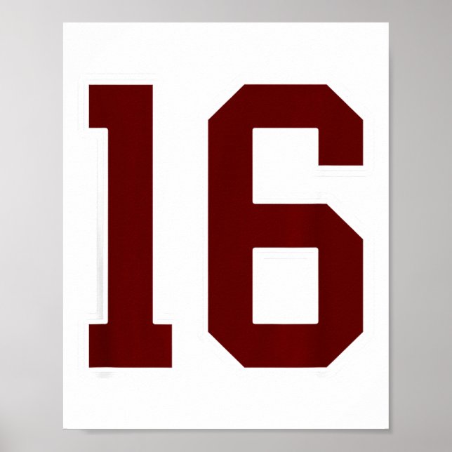 Maroon And White Number 16 Jersey Player Uniform # Poster (Front)