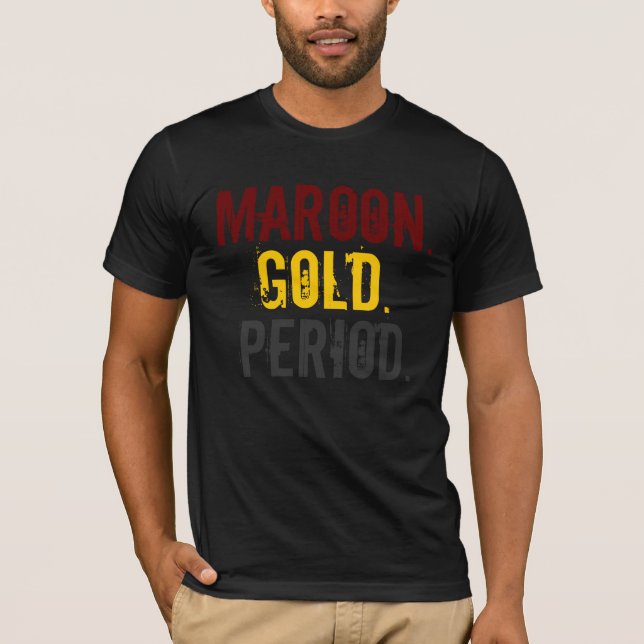 Maroon. Gold. Period. Fitted T-Shirt (Front)