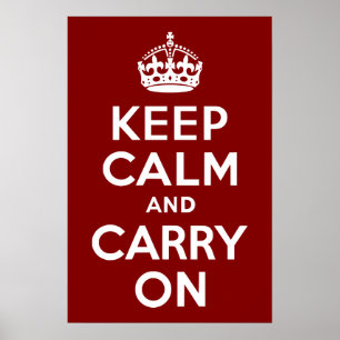 Maroon Keep Calm and Carry On Poster