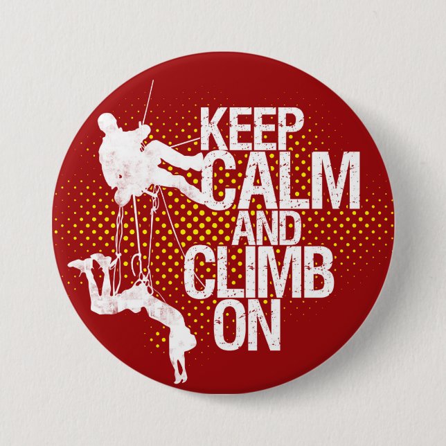 Maroon Keep Calm and Climb On Rock Climbing Button (Front)