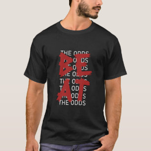 Maroon Red Burgundy Beat The Odds Maroon Graphic T-Shirt