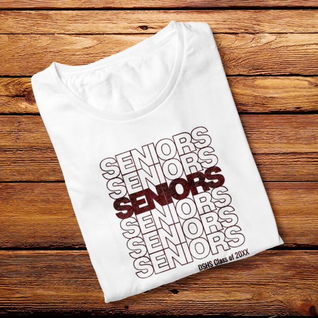 Maroon Seniors Seniors Seniors T-Shirt (Creator Uploaded)