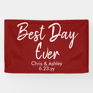 Maroon White Wedding Reception Decor Best Day Ever Banner