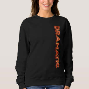Marquee Dramatic Theatre Geek Sweatshirt