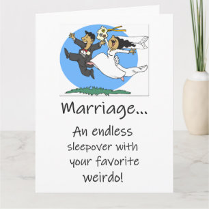 Marriage An endless sleepover with your favourite Card