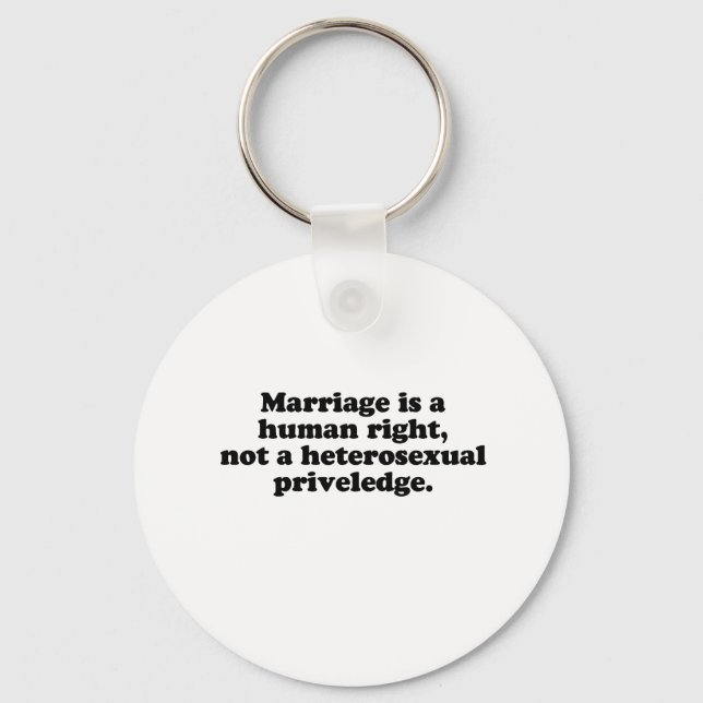 MARRIAGE IS A HUMAN RIGHT KEY RING (Front)
