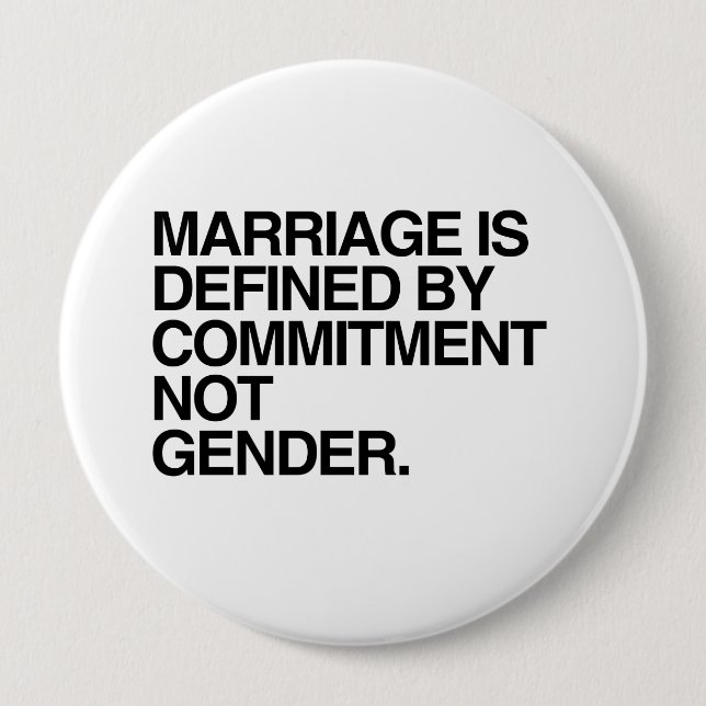 MARRIAGE IS DEFINED BY COMMITMENT -.png 10 Cm Round Badge (Front)