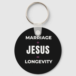 Marriage + Jesus = Longevity Key Ring