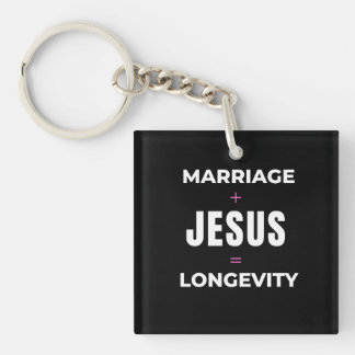Marriage + Jesus = Longevity Key Ring