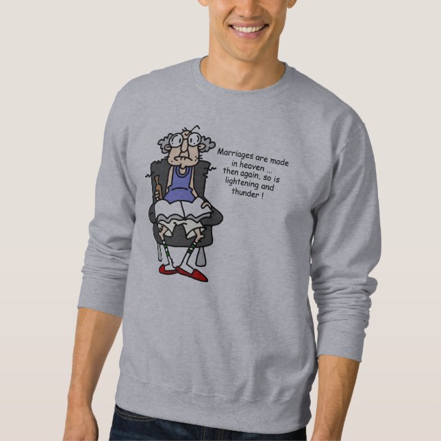 Marriage, Lightning, Thunder Humour Sweatshirt (Front)